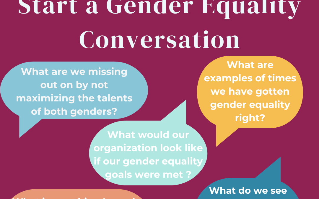 Five Questions to Ask to Get the Gender Equality Conversation Started in Your Organization