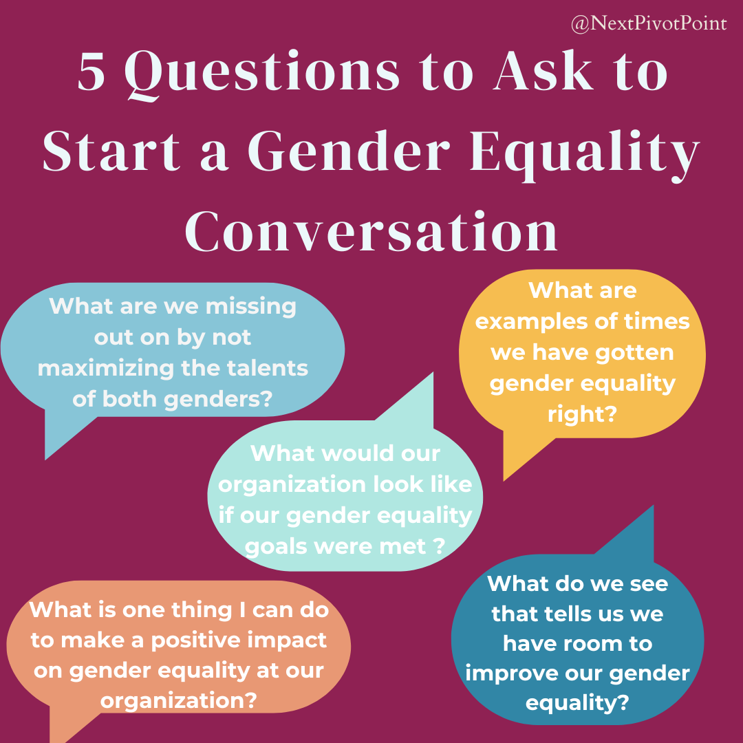 Five Questions to Ask to Get the Gender Equality Conversation Started