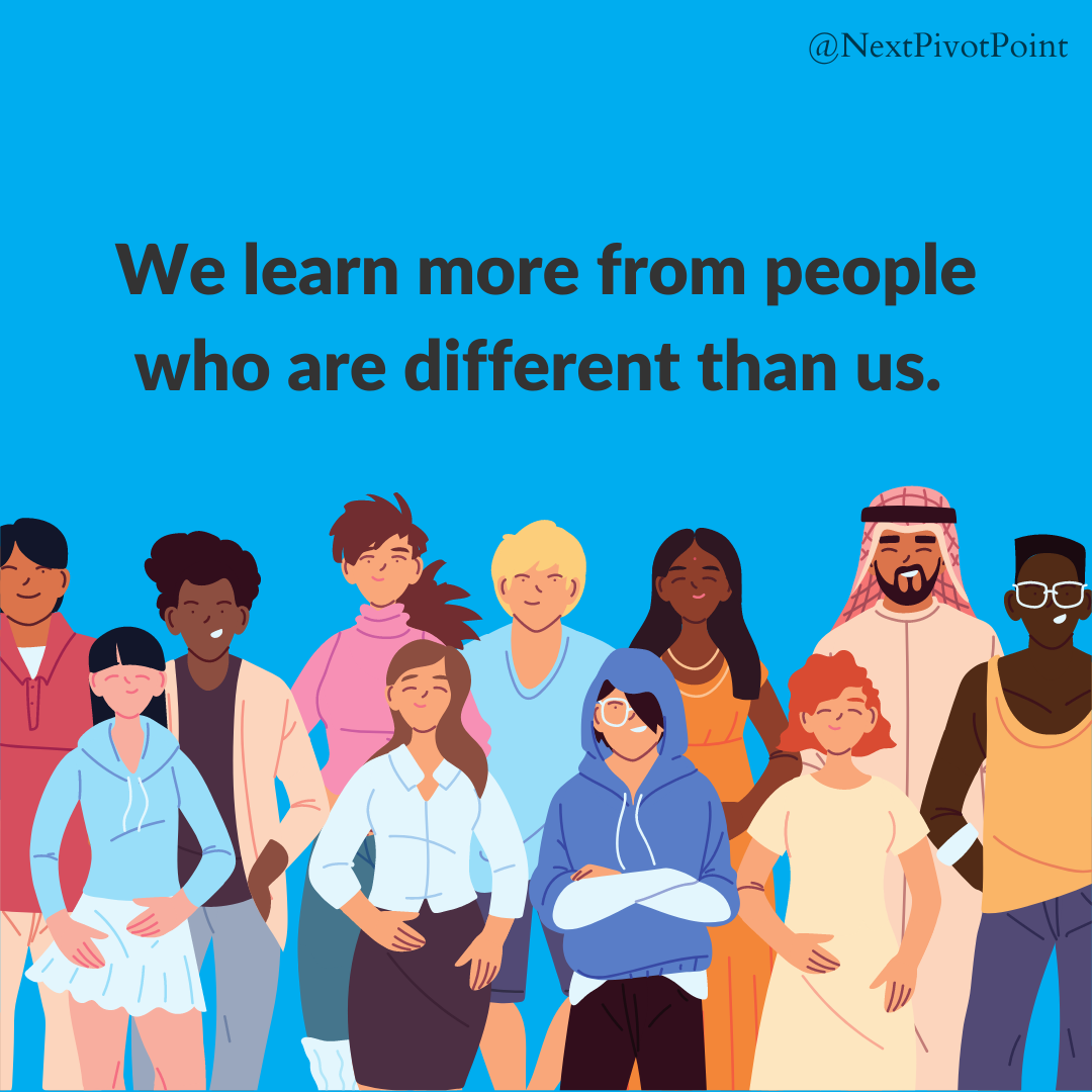 we learn more from people who are different than us