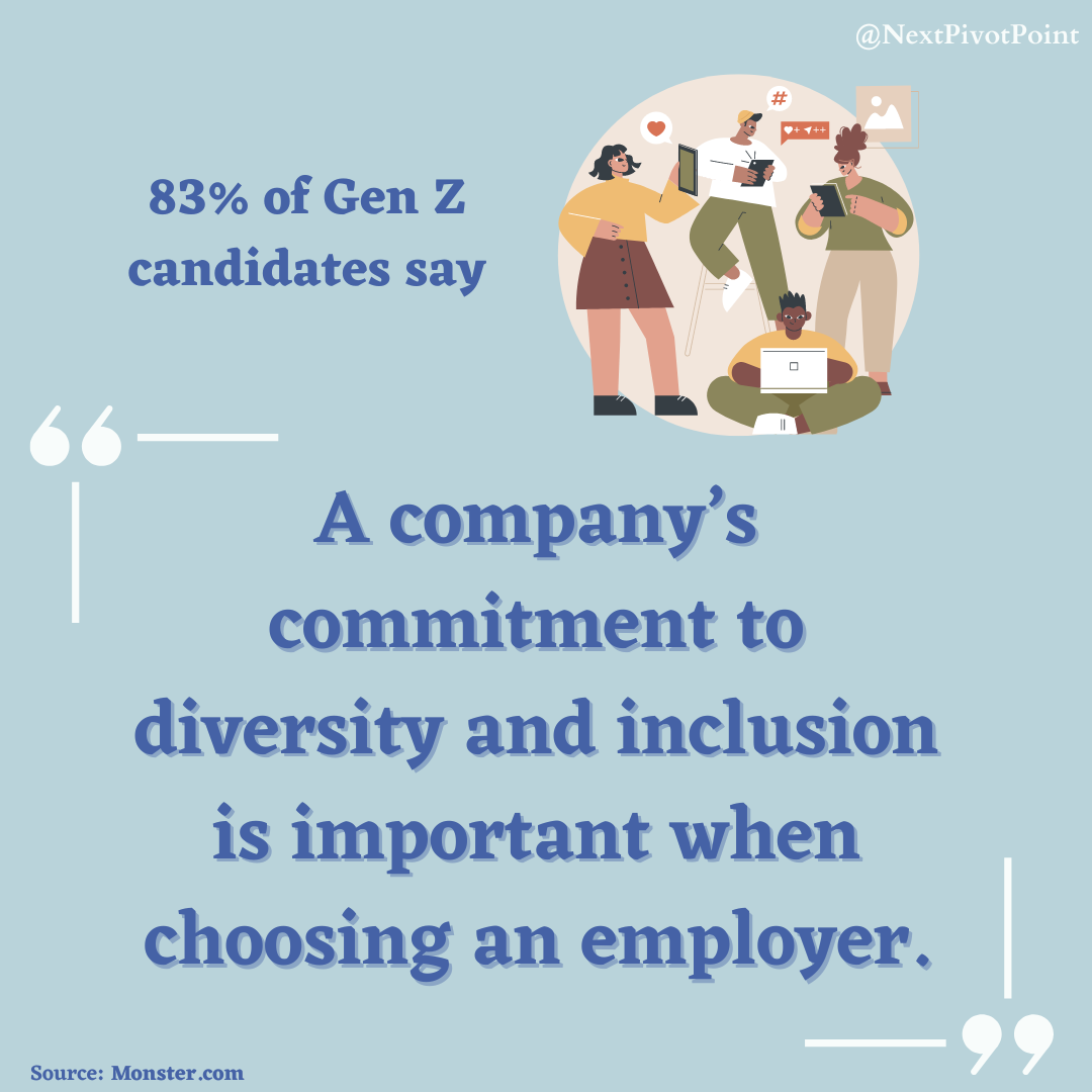 Gen Z believes diversity and inclusion is a non-negotiable